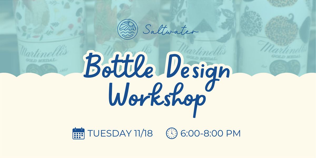 Bottle Design Workshop