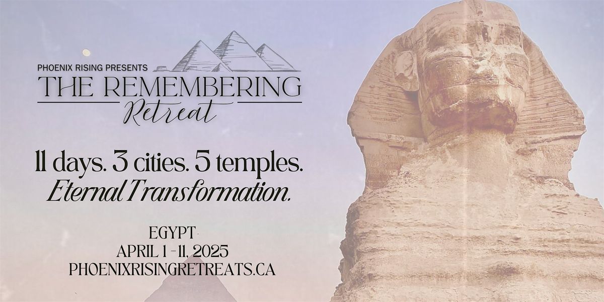 The Remembering: A Spiritual Retreat to Egypt