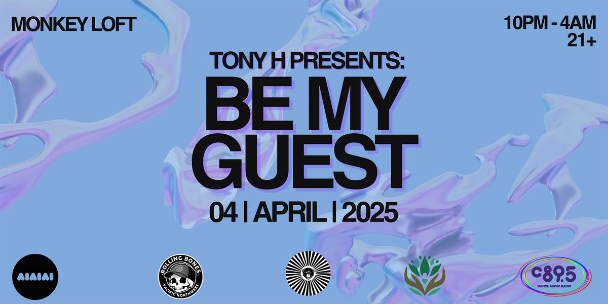 Tony H Presents: Be My Guest