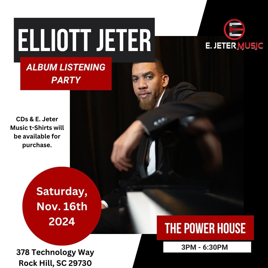 Elliott Jeter - Album Listening Party (Smooth Jazz)