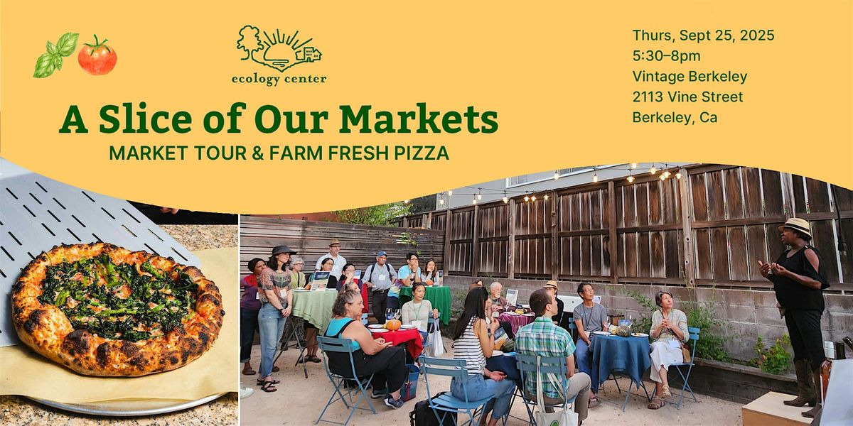 Slice of Our Markets: Market Tour and Farm Fresh Pizza Members\/Subscribers