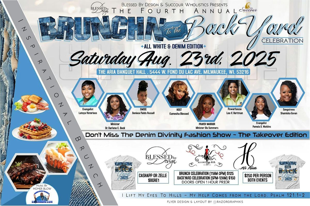 Brunch'N To the Backyard Celebration 2025