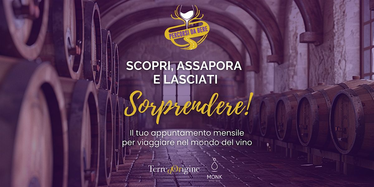 PERCORSI DA BERE - ALLA SCOPERTA DEI VINI BIANCHI