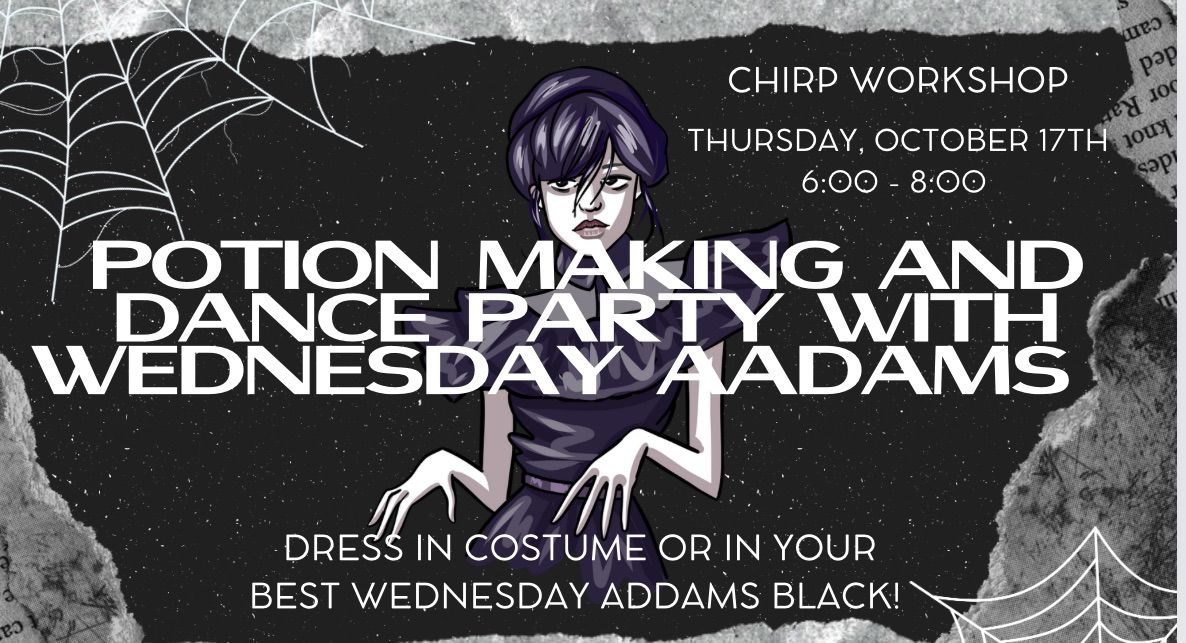 Potion Making and Dance Party with Wednesday Aadams