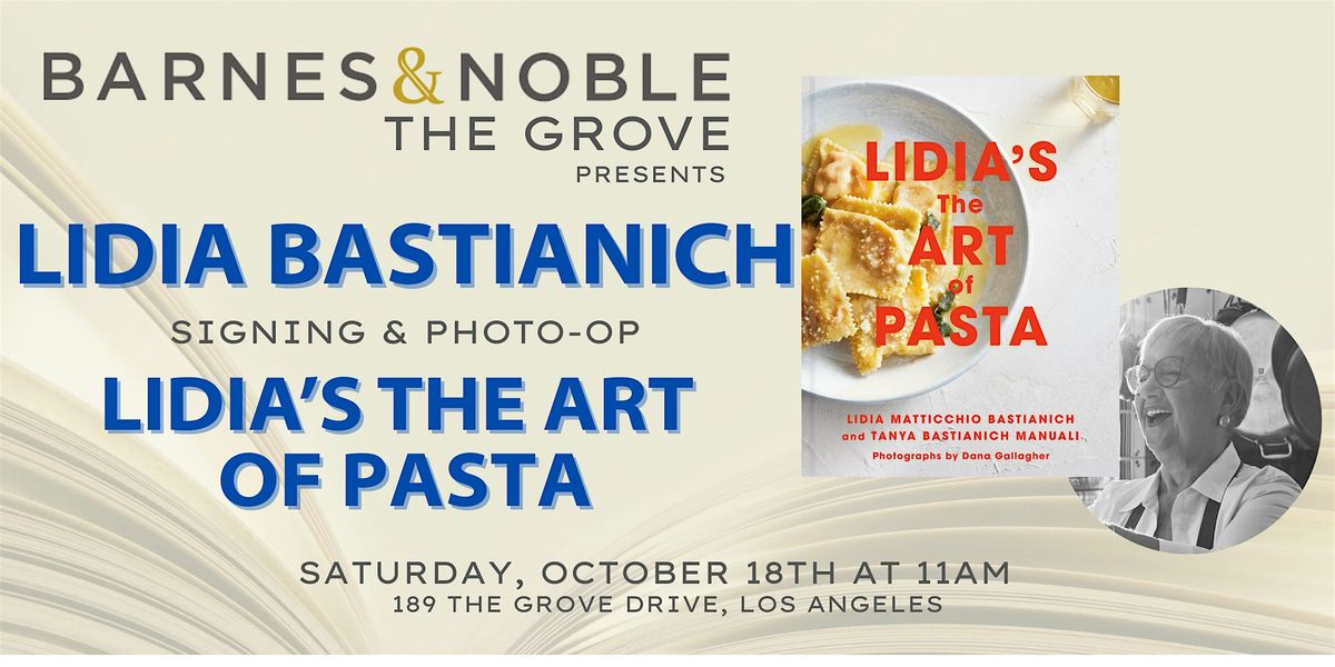 Lidia Bastianich signs LIDIA'S THE ART OF PASTA at B&N The Grove