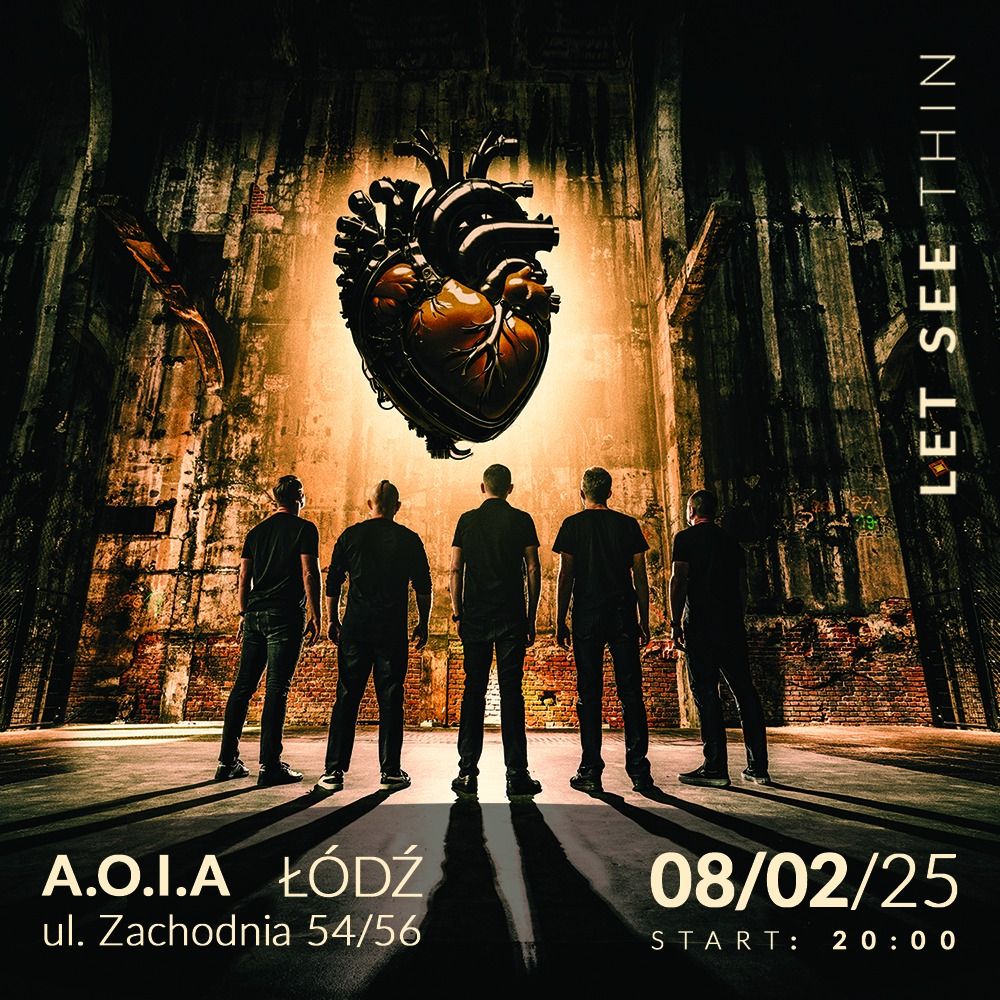 Koncert LET SEE THIN | Premiera albumu "MACHINE CALLED LIFE"