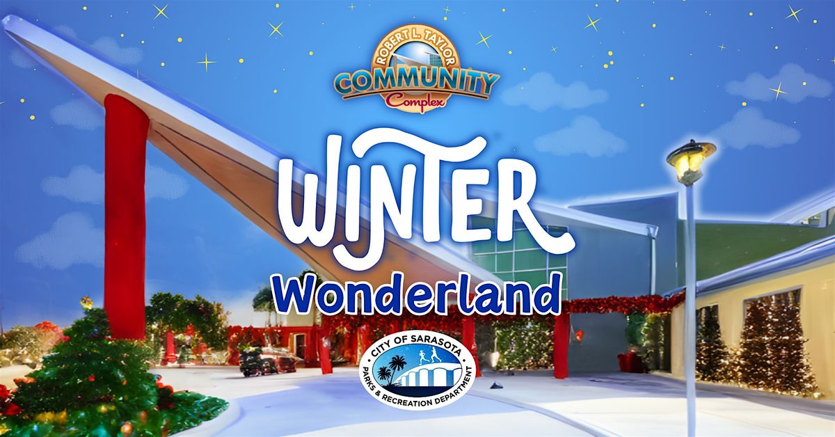 Winter Wonderland at the Robert L. Taylor Community Complex