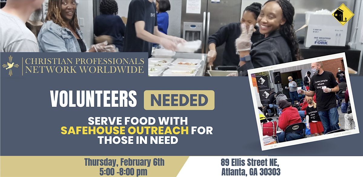 Volunteer with us: Serve food with SafeHouse Outreach for those in need!