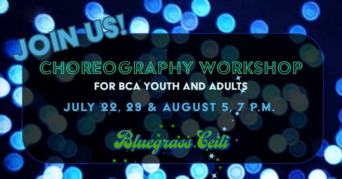 Choreography Workshop with Bluegrass Ceili 