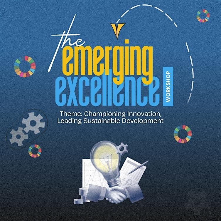 THE EMERGING EXCELLENCE WORKSHOP