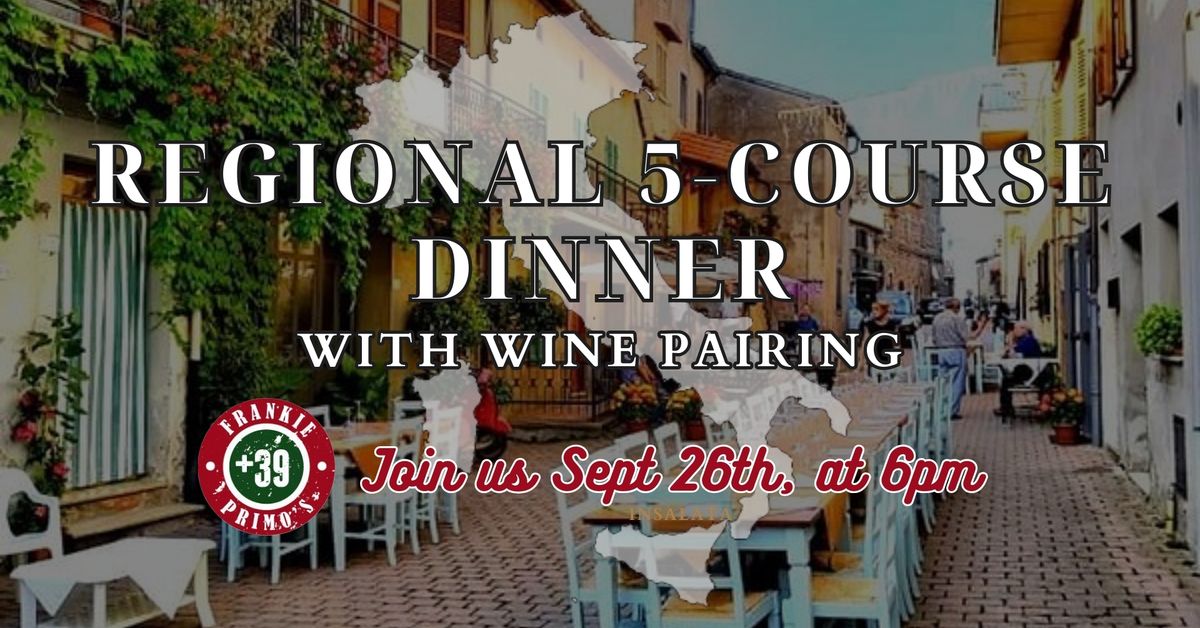 5-Course & Wine Pairing Regional Dinner