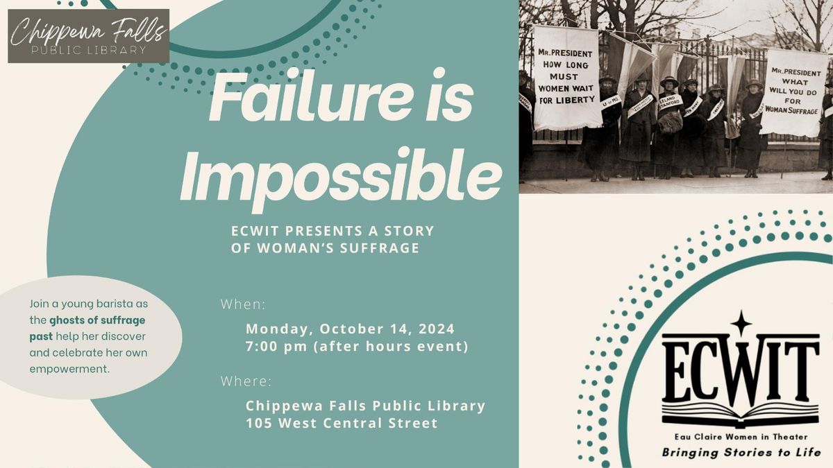 Failure is Impossible- ECWIT Presents a Story of Woman's Suffrage