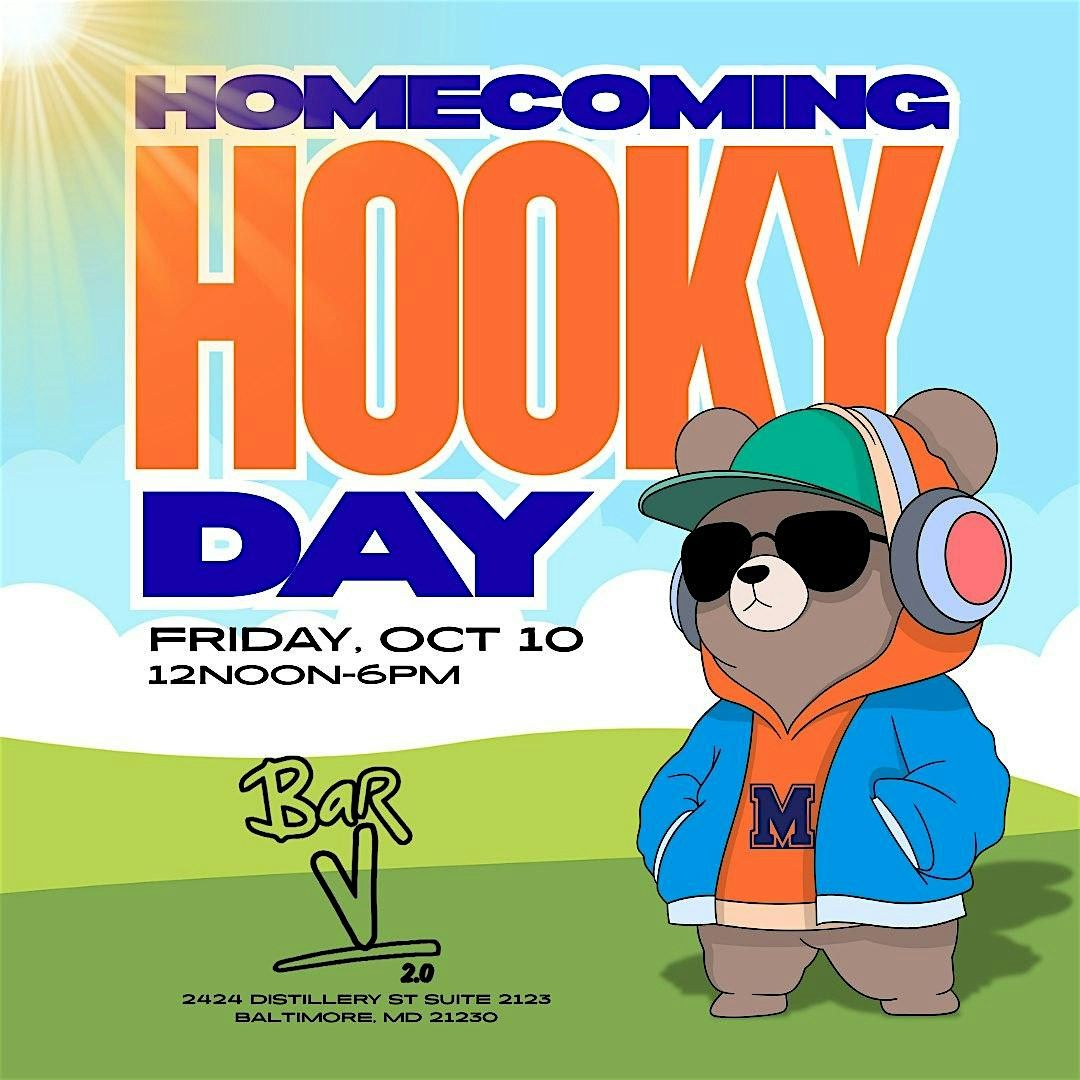 HOMECOMING HOOKY DAY: HC Friday We're Taking the Day Off to Celebrate!