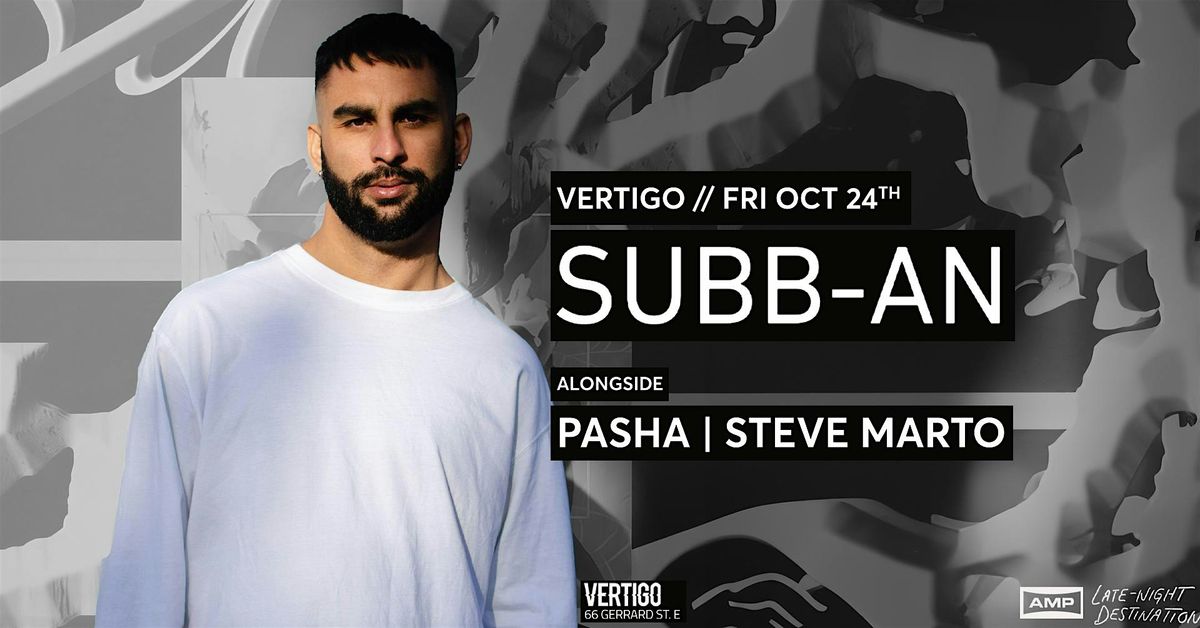 Vertigo \u22c4\u22c4 SUBB-AN < Fri Oct 24th>