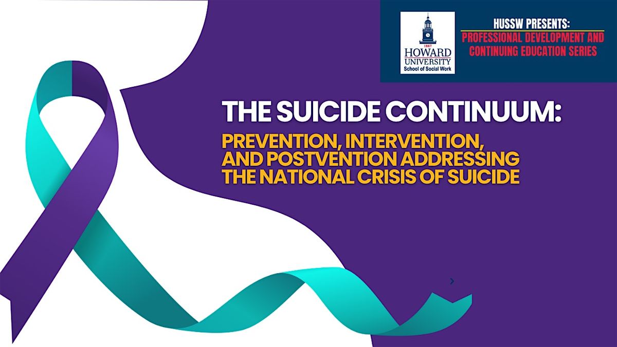 Suicide Risk Continuum: Prevention, Intervention & Postvention