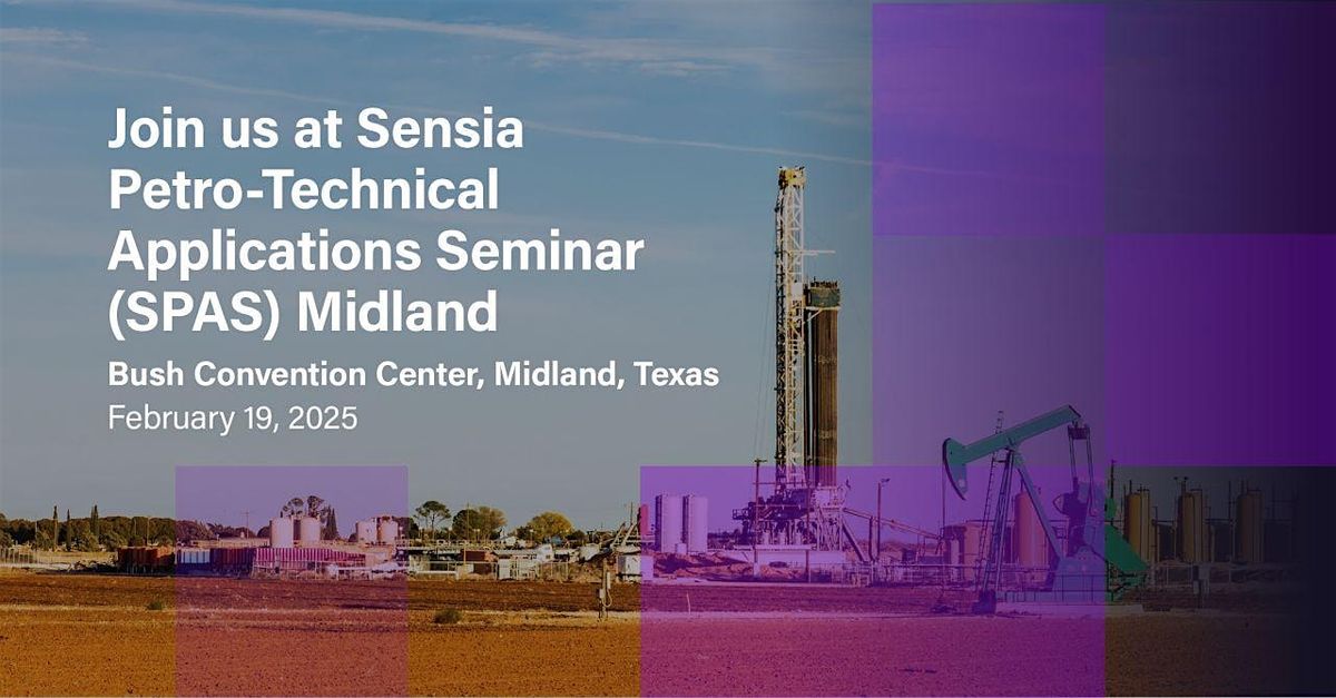 SENSIA - Petro-technical Application Seminar - Midland 2025