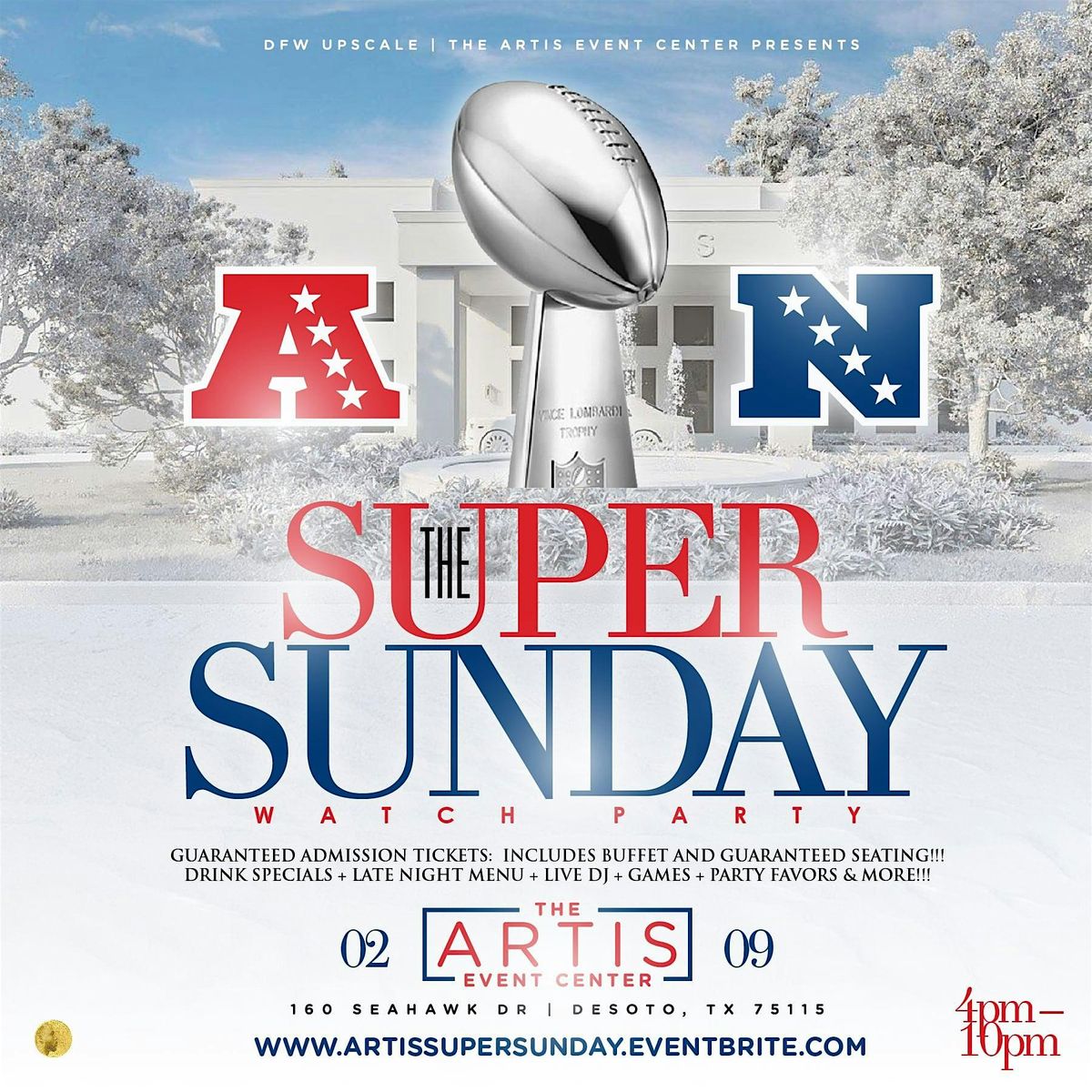 The Super Sunday Watch Party @ The Artis Event Center