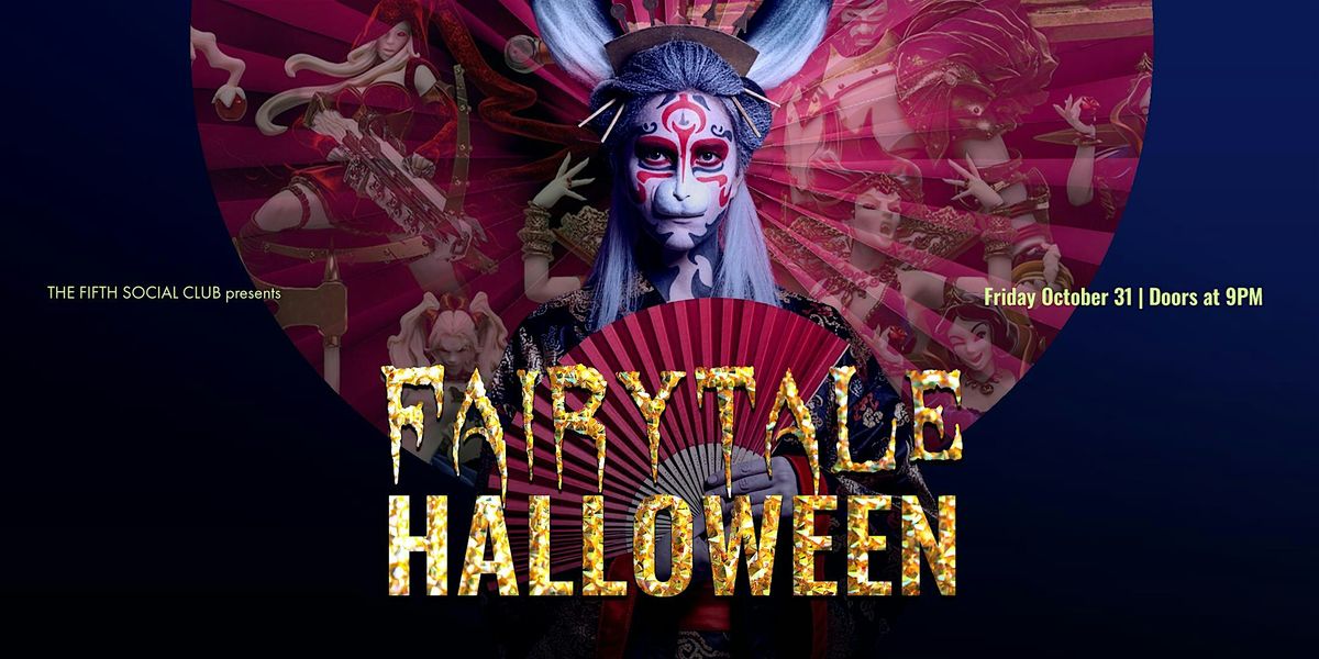Fairytale Halloween - I Heart Friday (21+)