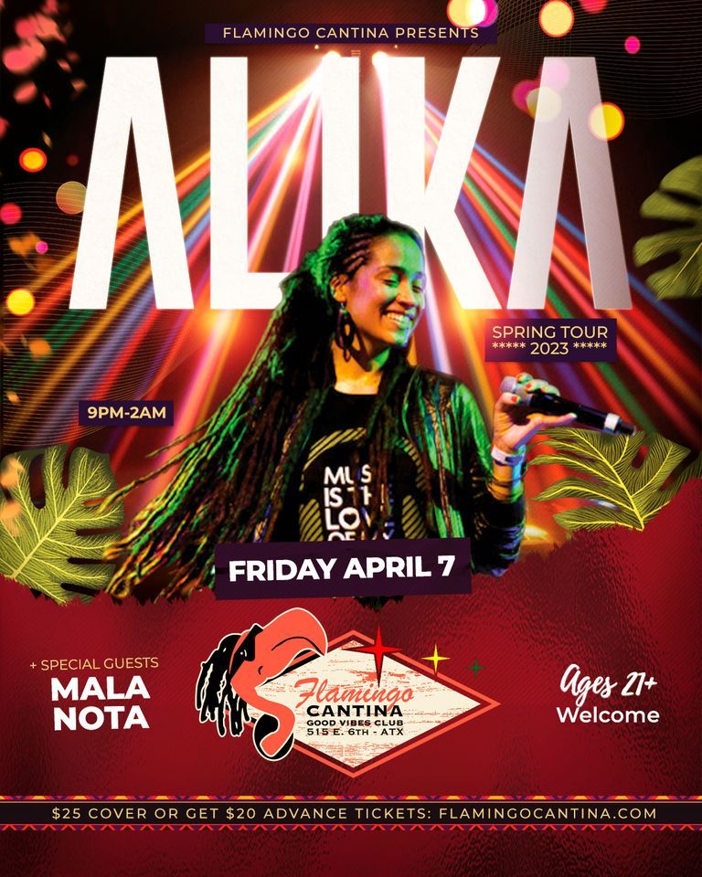 Alika Spring Tour 2023 Austin w/ Mala Nota, Flamingo Cantina