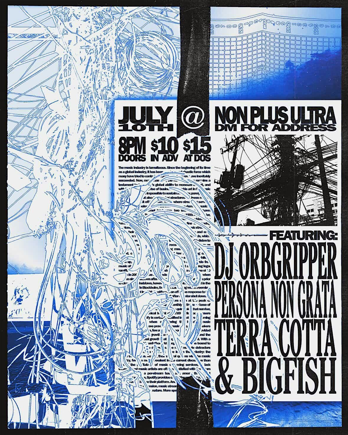 DJ ORBGRIPPER \/ PERSONA NON GRATA \/ TERRA COTTA \/ BIGFISH