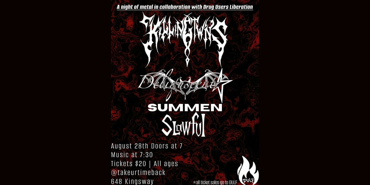 Slawful, Summen, Deliquescent and Killing twins - Take Your Time