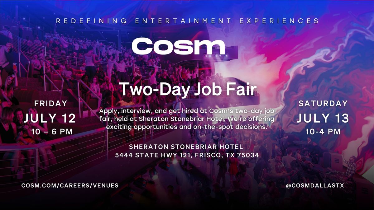 Cosm Dallas Two-Day Job Fair