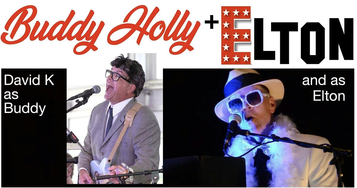 BUDDY HOLLY + ELTON JOHN, David K's Ultimate Tribute
