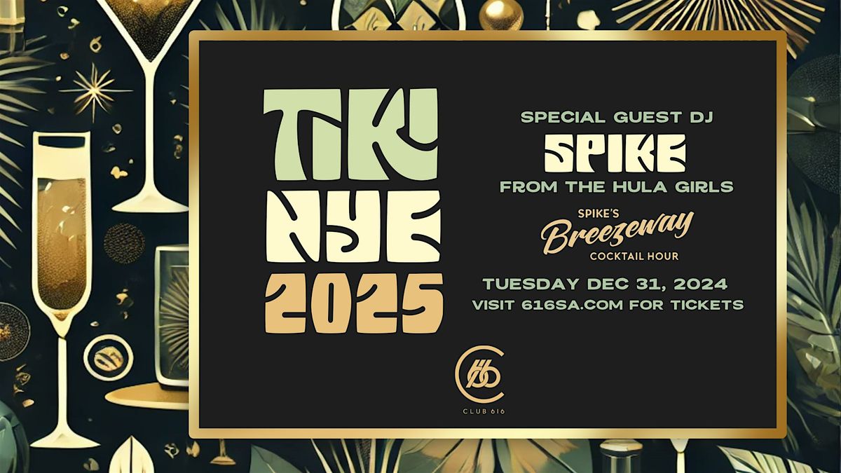 Tiki NYE 2025 at Club 616