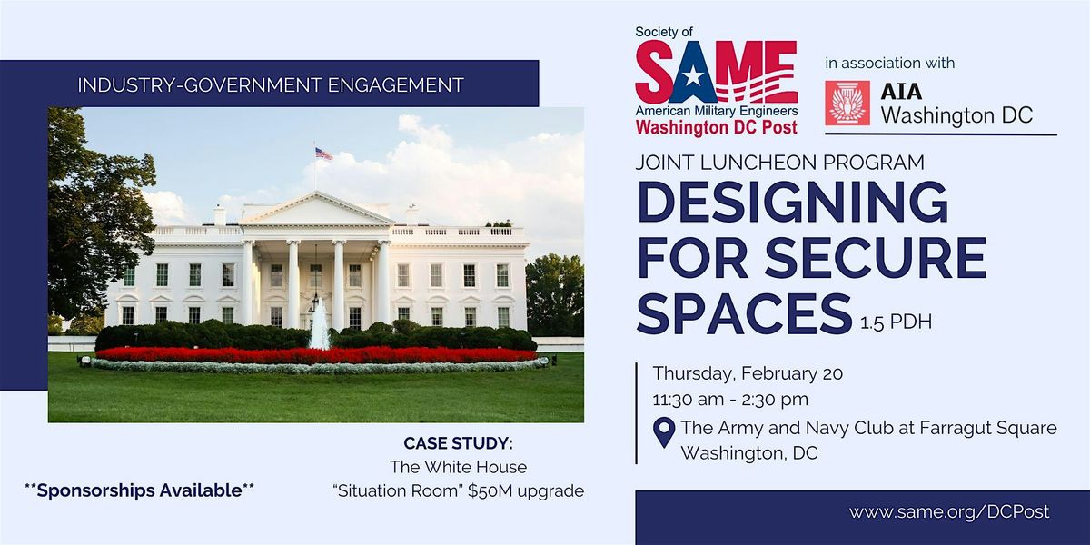 SAME DC  & AIA DC - Feb. 20 - Designing for Secure Spaces (1.5 PDH)