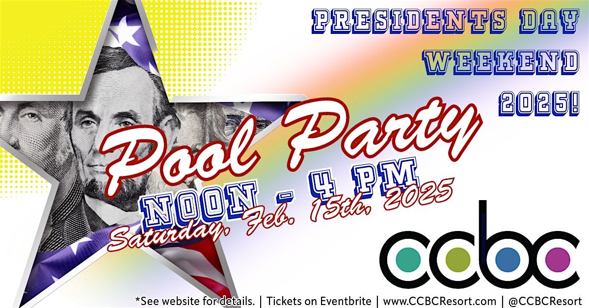 Presidents Day Weekend Pool Party