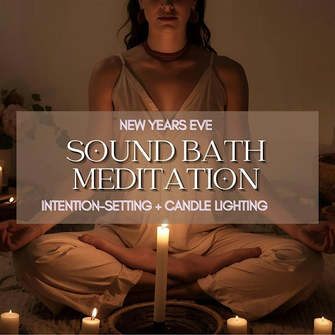 New Year's Eve Candlelight Sound Bath Meditation