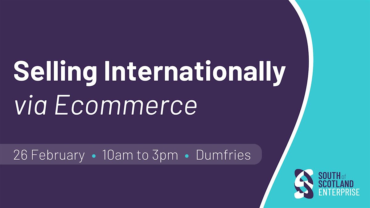 Selling Internationally via Ecommerce - Dumfries