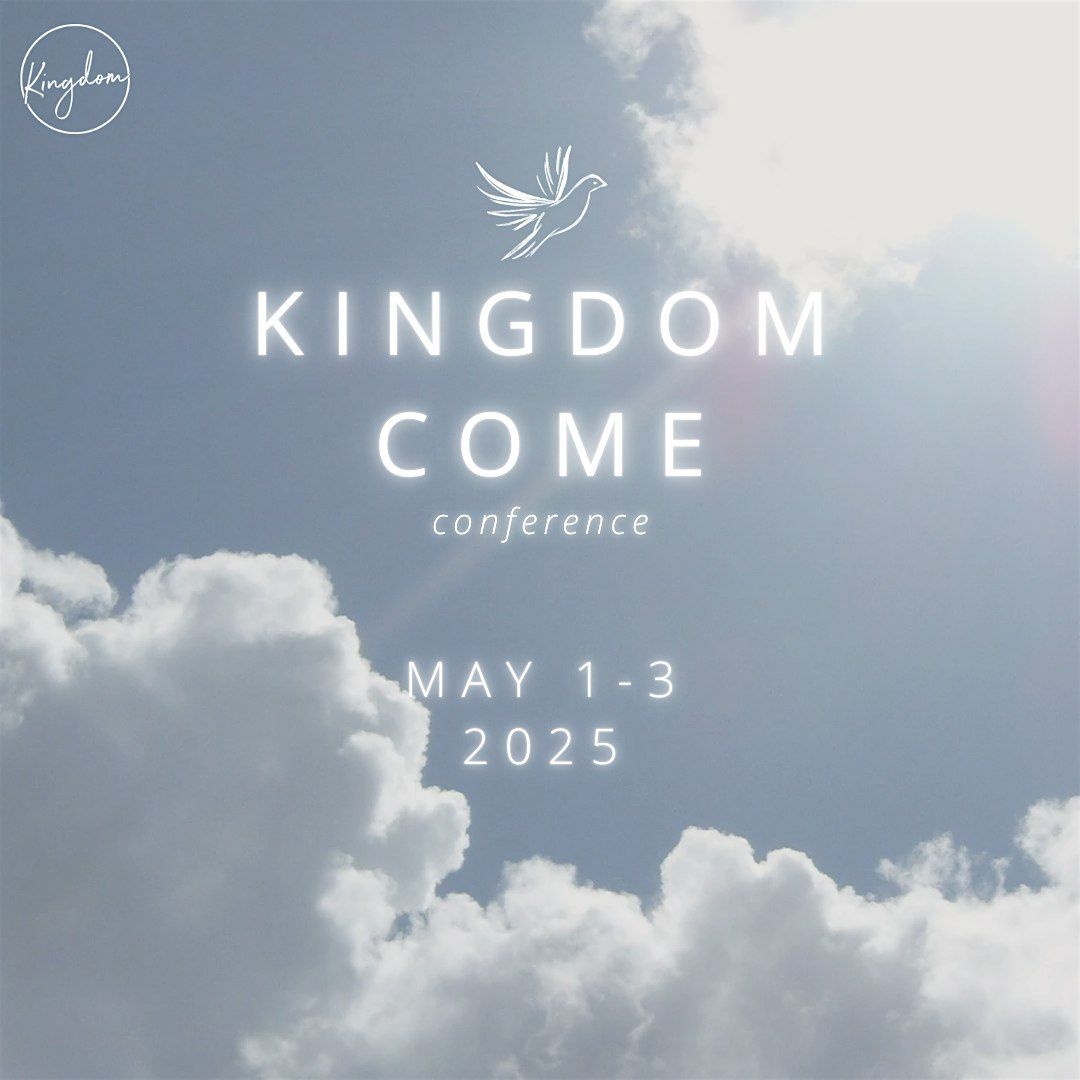 Kingdom Come Conference