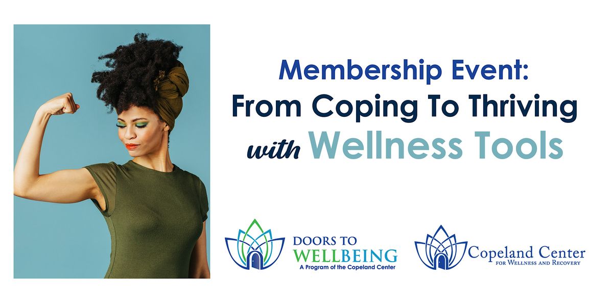 From Coping To Thriving with Wellness Tools