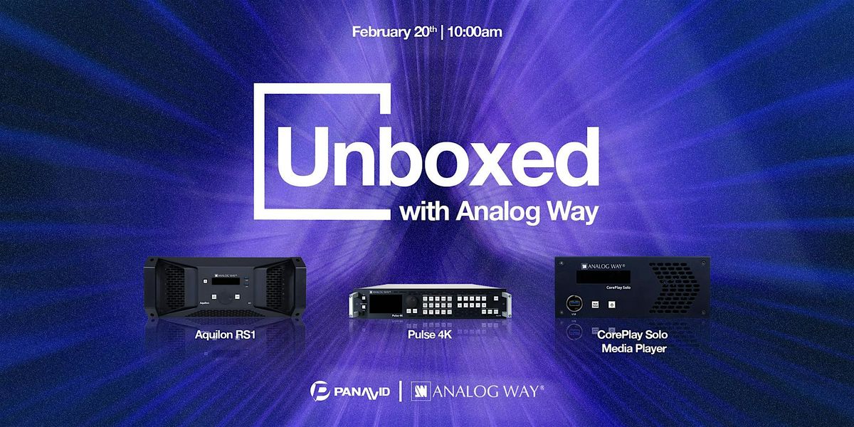 Unboxed: with Analog Way