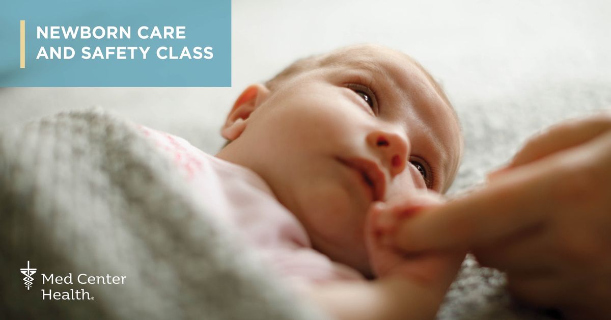 NEWBORN CARE AND SAFETY CLASS