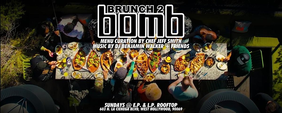 04/13/2025 | Brunch 2 Bomb Weekly Rooftop Brunch | Menu by Chef Jeff ...