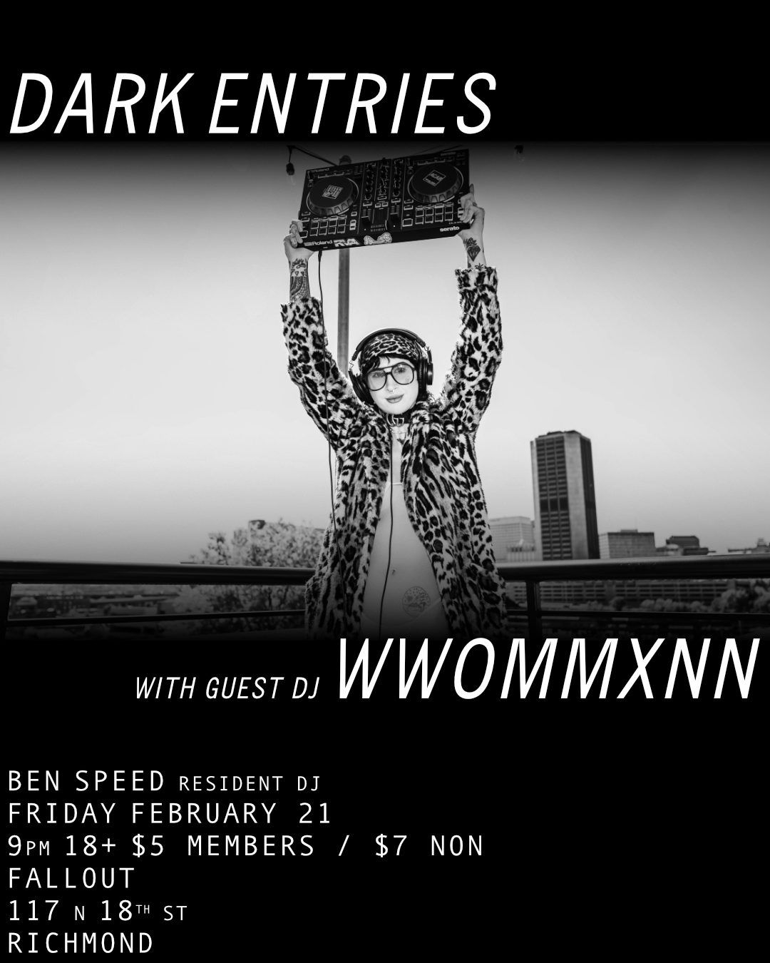 Dark Entries w\/ Guest DJ WWOMMXNN