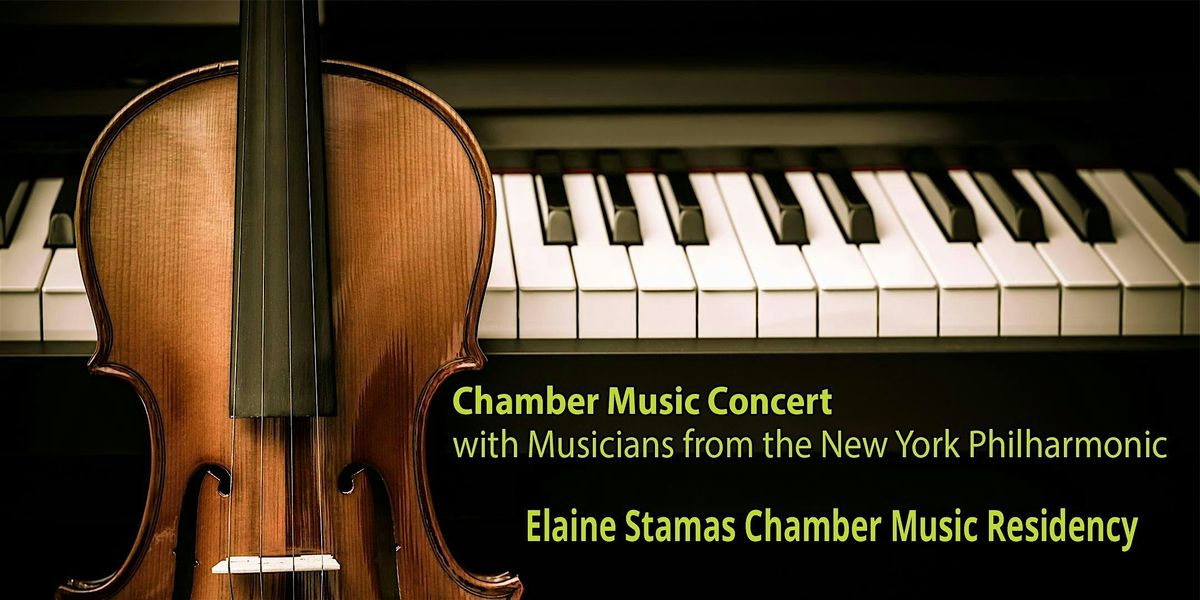 Chamber Music Masterworks with Musicians of the NY Philharmonic