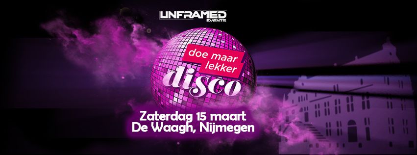 Doe maar lekker Disco - Classics Edition - De Waagh Nijmegen