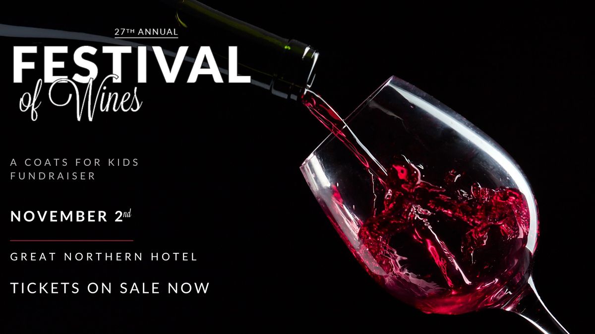 27th Annual Festival of Wines - A Coats for Kids Fundraiser