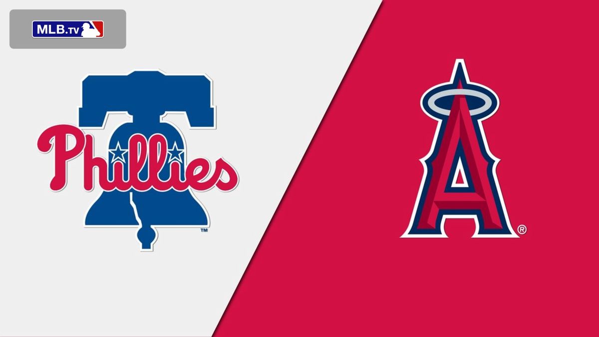 Philadelphia Phillies at Los Angeles Angels