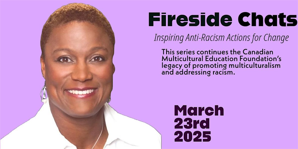 Fireside Chats: Inspiring Anti-Racism Actions for Change