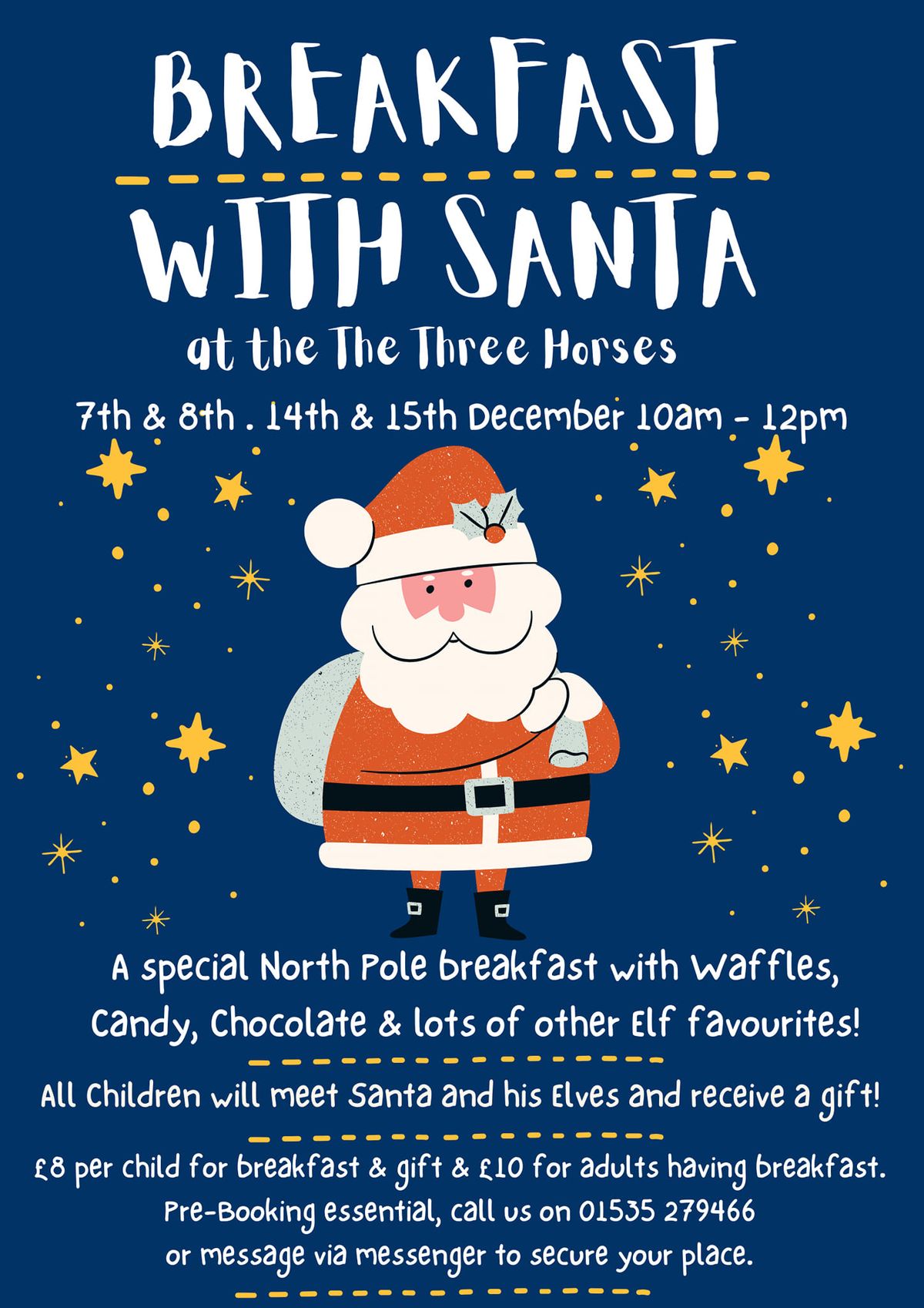 BREAKFAST WITH SANTA @ THE THREE HORSES 14TH & 15TH DECEMBER \ud83c\udf85