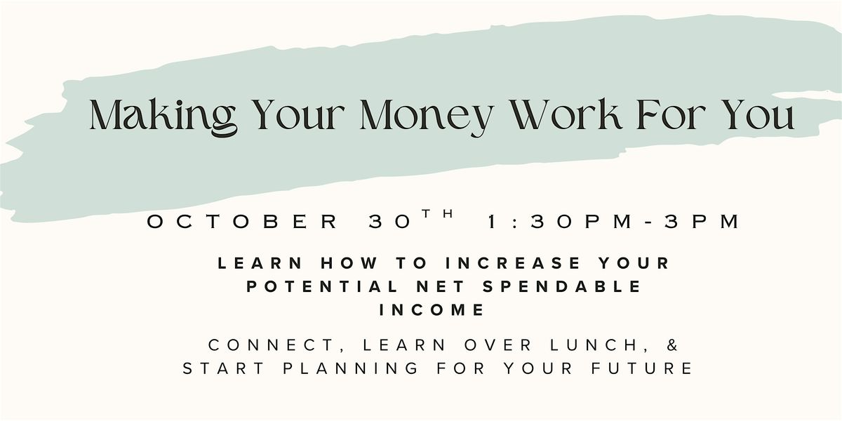 Making Your Money Work For You