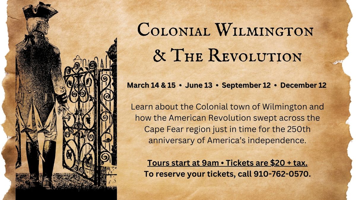 Colonial Wilmington & The Revolution Walking Tour