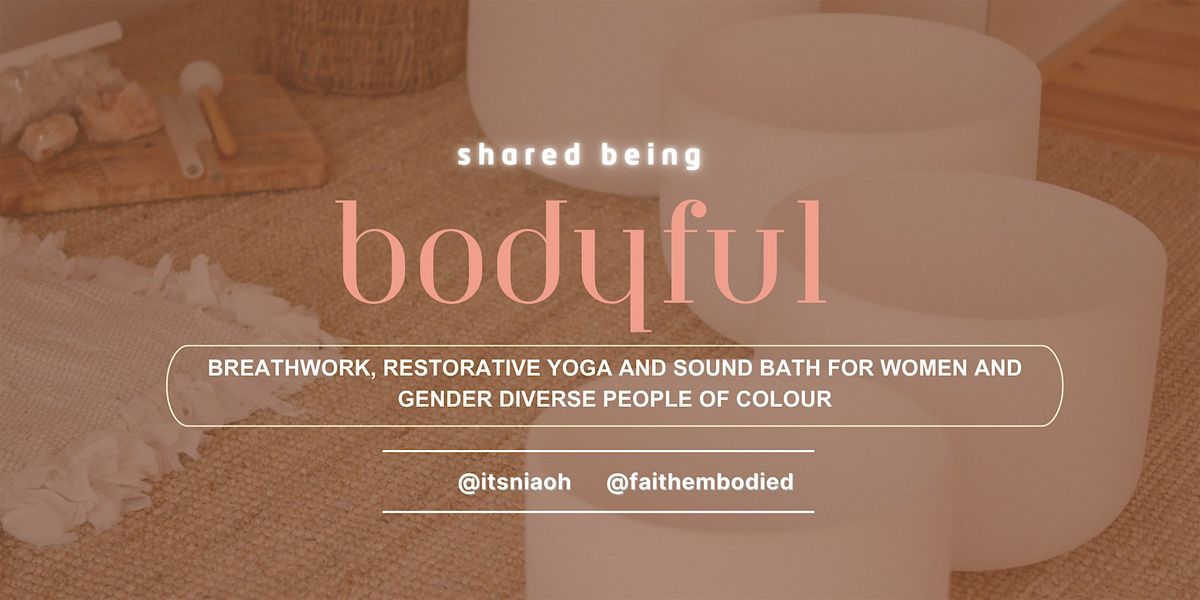 shared being: breathwork, restorative yoga & sound bath for women of colour