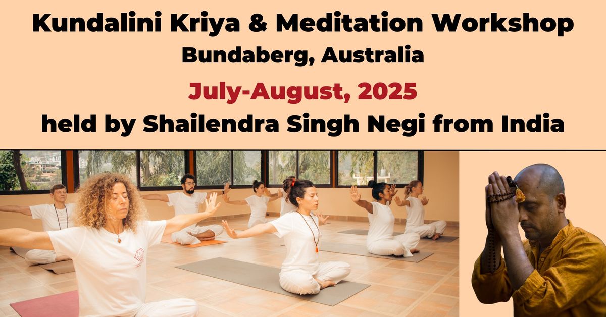 KUNDALINI KRIYA & MEDITATION WORKSHOP