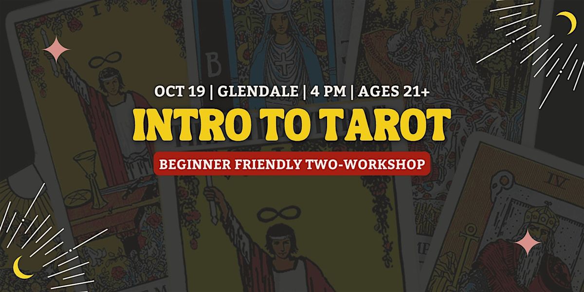Intro to Tarot: Beginner Friendly Two-Hour Workshop