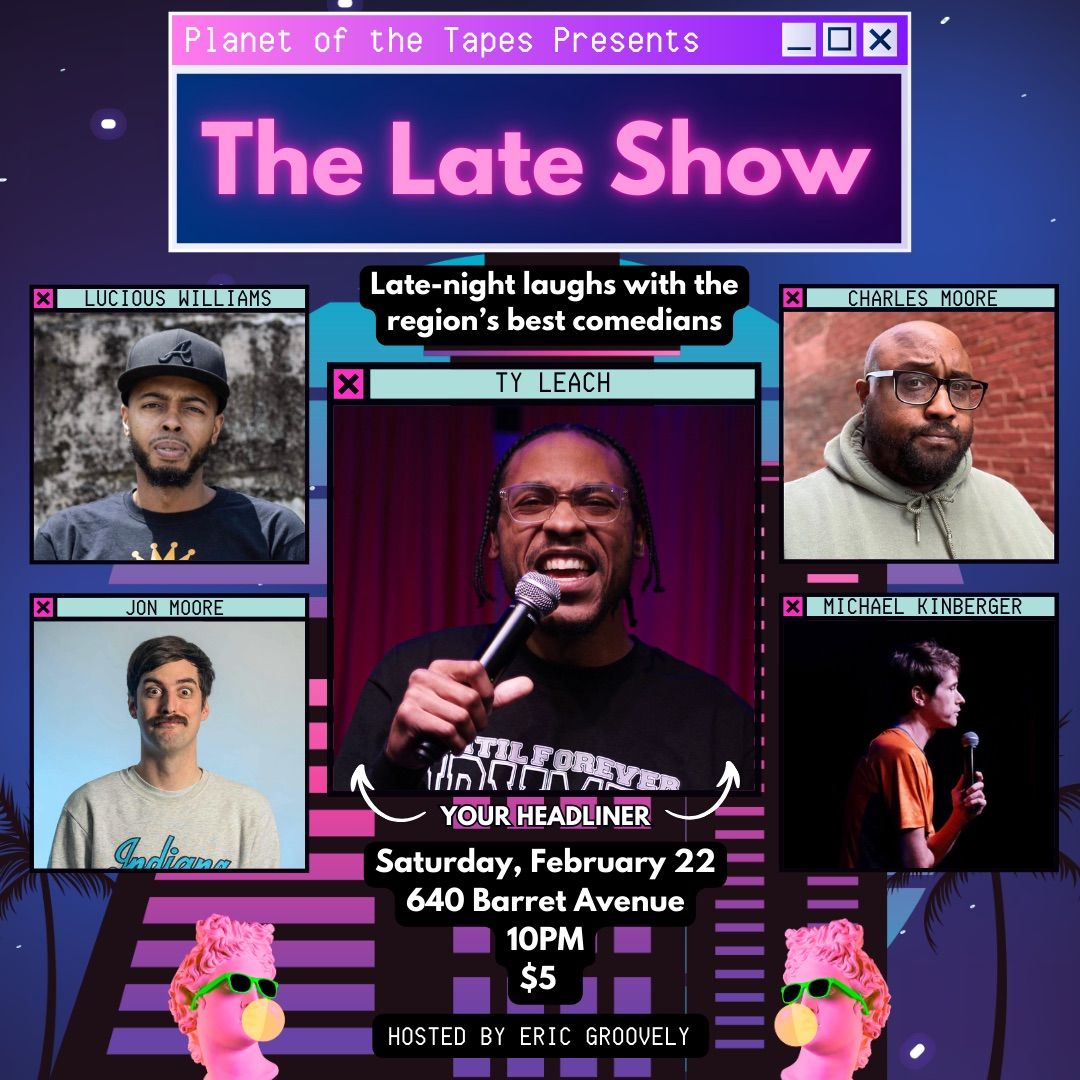 The Late Show: February Edition!